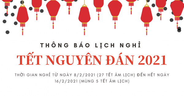 Thông báo lịch nghỉ tết Nguyên đán Tân Sửu 2021