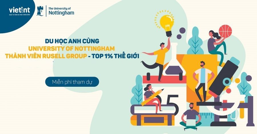Săn học bổng 75%-100% University of Nottingham từ kho học bổng 1 triệu bảng năm 2021-2022