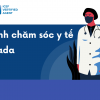 Du học ngành chăm sóc y tế tại Canada