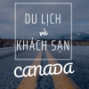 Chương trình du lịch khách sạn tại Canada