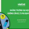 Những trường đại học Anh không cần IELTS mà bạn nên biết