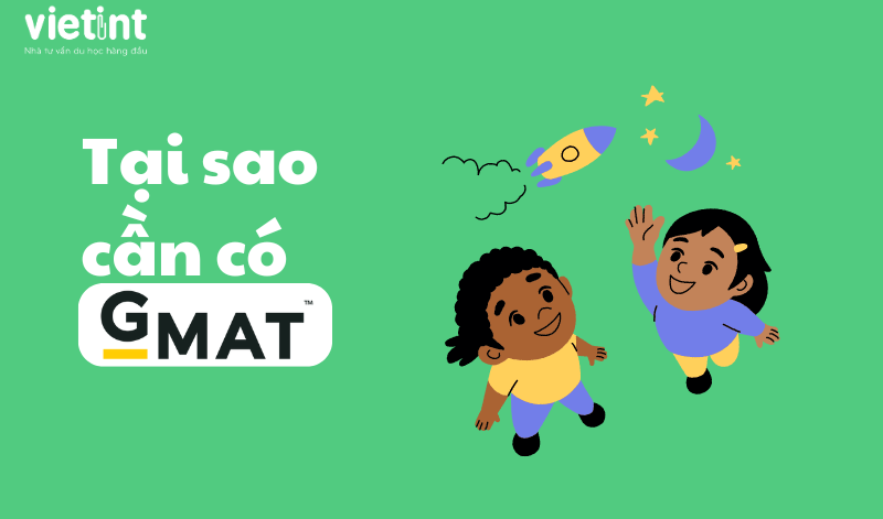 Tại sao cần có chứng chỉ GMAT